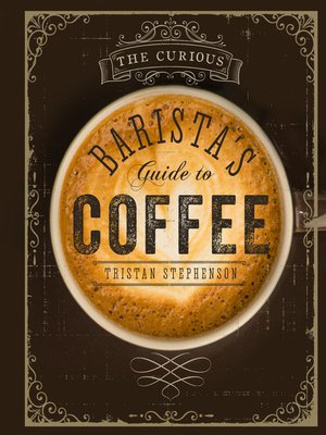 cover image of The Curious Barista's Guide to Coffee
